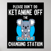 Please Don't Do Ketamine Off The Koala Kare Changi ポスター (正面)