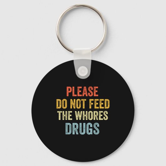 Please Don't Feed The S Drugs  キーホルダー (正面)