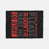 Please Don't Make Me Do Stuff  フリースブランケット (正面(横))