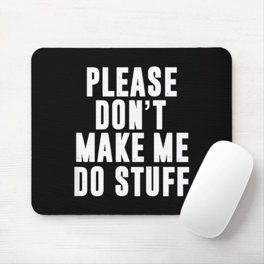 Please Don't Make Me Do Stuff For Lazy Teenager  マウスパッド (マウス)