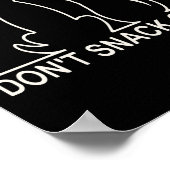 Please Don't Snack On Me,they Are Eating The Cats  ポスター (角)