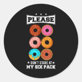Please Don't Stare At My Six Pack Donut  ラウンドシール (正面)
