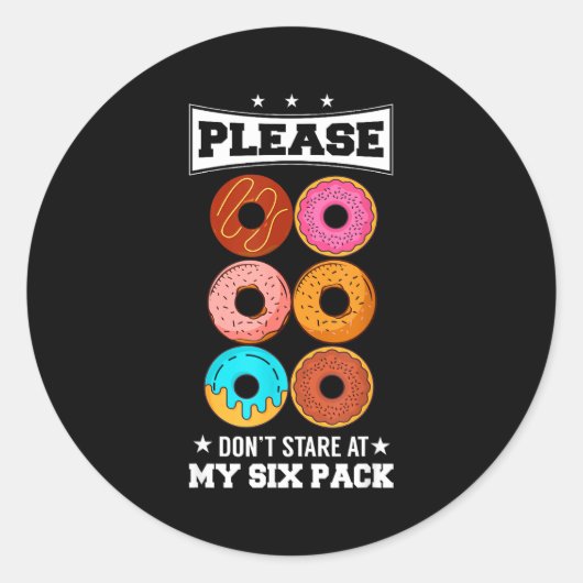 Please Don't Stare At My Six Pack Donut  ラウンドシール (正面)