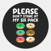 Please Don't Stare At My Six Pack Donuts Abs Funny ラウンドシール (正面)