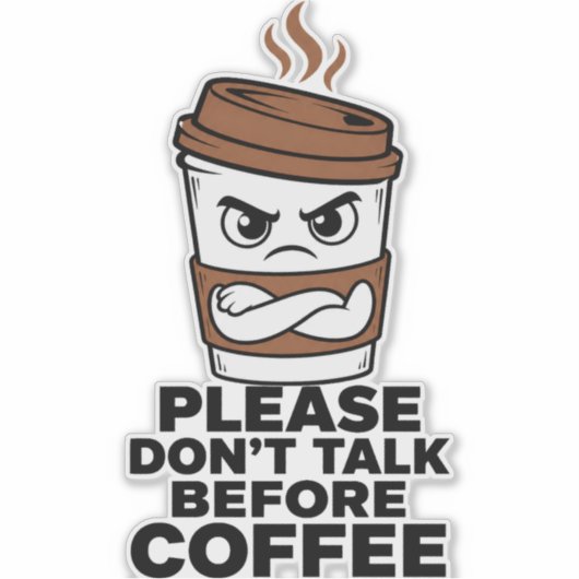 Please Don't Talk Before Coffee Sticker シール (正面)