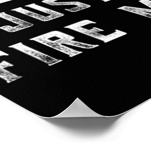 Please Just Fire Me Funny Working Job Quote Saying ポスター (角)