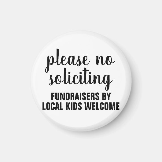 please no soliciting fundraisers by local kids マグネット (正面)