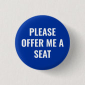 Please Offer Me a Seat - personalized text 缶バッジ (正面)