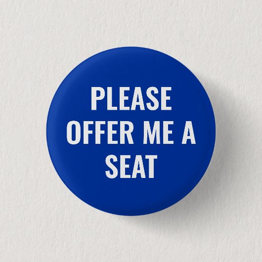 Please Offer Me a Seat - personalized text 缶バッジ (正面)