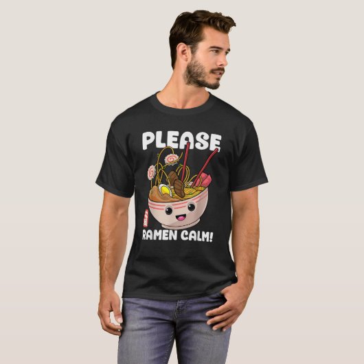 Please Ramen Calm おもしろい AnimeかわいいNunds Japan Tシャツ (正面フル)