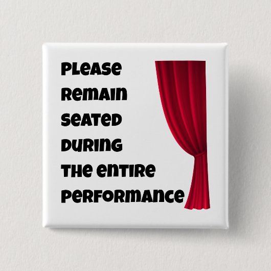 Please Remain Seated” Funny Bathroom Button 缶バッジ (正面)
