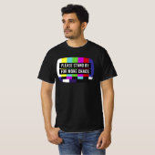 Please Stand By For More ChaosレトロTv Screen Tシャツ (正面フル)