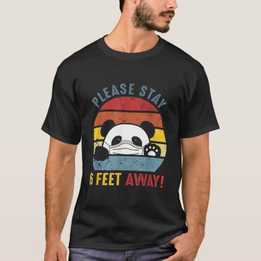 Please Stay 6 Feet Away Panda Social Distancing Tシャツ (正面)