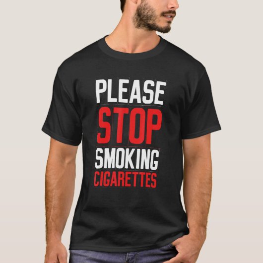 Please Stop Smoking Cigarettes   Anti Smoking Prom Tシャツ (正面)