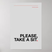 PLEASE, TAKE A SIT – Funny Bathroom Poster ポスター (正面)