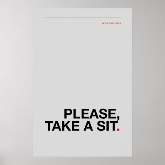 PLEASE, TAKE A SIT – Funny Bathroom Poster ポスター (正面)