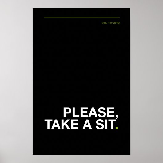 PLEASE, TAKE A SIT – Funny Bathroom Poster ポスター (正面)