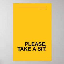 PLEASE, TAKE A SIT – Funny Bathroom Poster ポスター