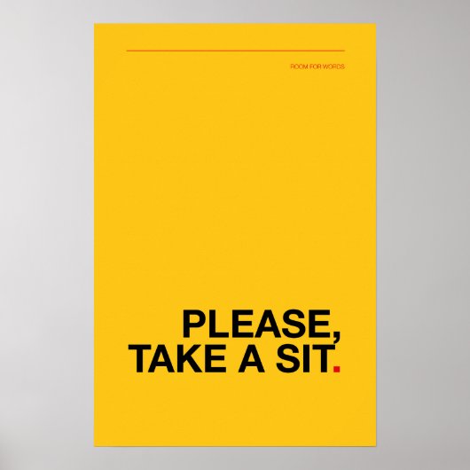 PLEASE, TAKE A SIT – Funny Bathroom Poster ポスター (正面)