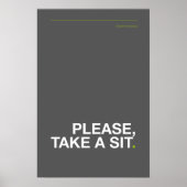 PLEASE, TAKE A SIT – Funny Bathroom Poster ポスター (正面)