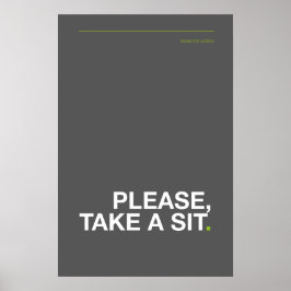 PLEASE, TAKE A SIT – Funny Bathroom Poster ポスター