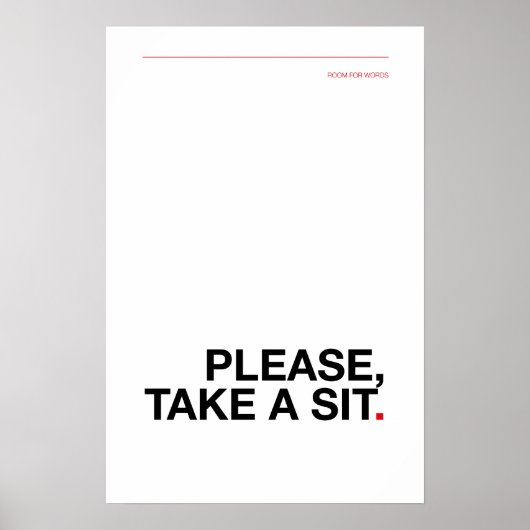 PLEASE, TAKE A SIT – Funny Bathroom Poster ポスター (正面)