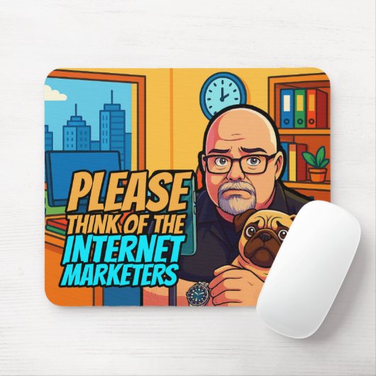 Please Think of the Internet Marketers Mousepad マウスパッド (マウス)
