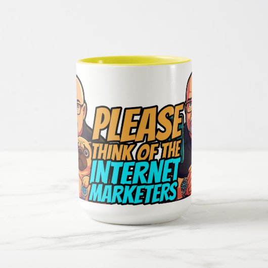 Please Think of the Internet Marketers Mug マグカップ (中央)