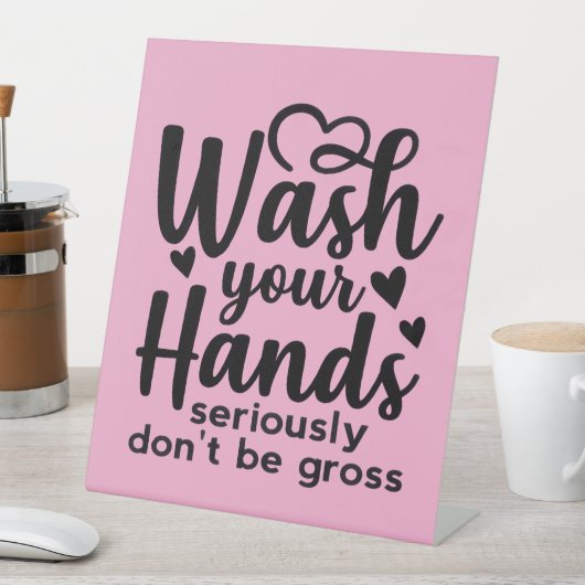 Please Wash Your Hands – Bathroom Reminder 台座サイン (インサイチュ)