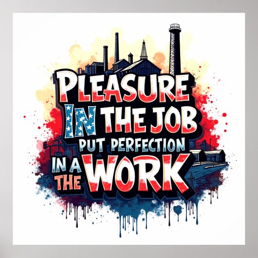 “Pleasure in the Job” Industrial-Inspired Motivati ポスター (正面)