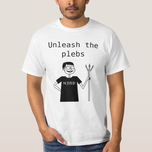 Plebsを自由にして下さい! Tシャツ (正面)