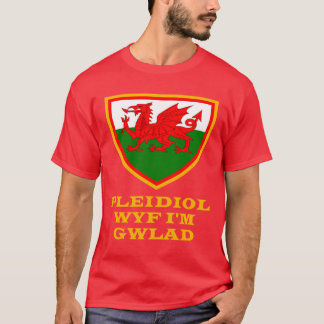 Pleidiol Wyf I'm Gwlad I Am True To My Roots Wales Tシャツ