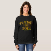 Plenty of Gold - Luxury Gold Typography スウェットシャツ (正面フル)
