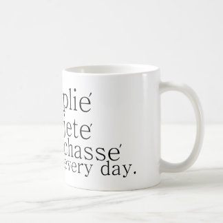 plieのjeteのシャッセの毎日のダンサーのマグ コーヒーマグカップ