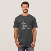 Plie Chasse Jete All Day Dance Ballet Dancer Gift  Tシャツ (正面フル)