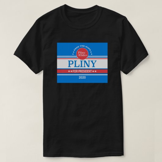 Pliny for president .png tシャツ (デザイン正面)