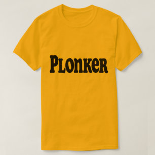 Plonker Tシャツ