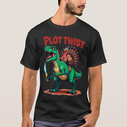 Plot Twist Turkey Riding Dinosaur T-rex Funny Than Tシャツ (正面)