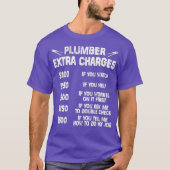 plumber extra charges shirt tシャツ (正面)