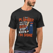 Plumber Im Done  Plumber Tシャツ (正面)