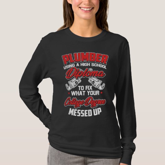 Plumber Pipefitter Plumber Humor Tシャツ (正面)