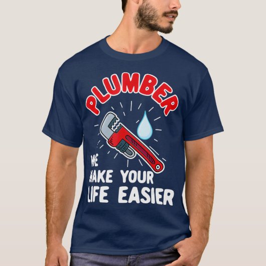 Plumber Technician Design For Pipefitter Life Tシャツ (正面)