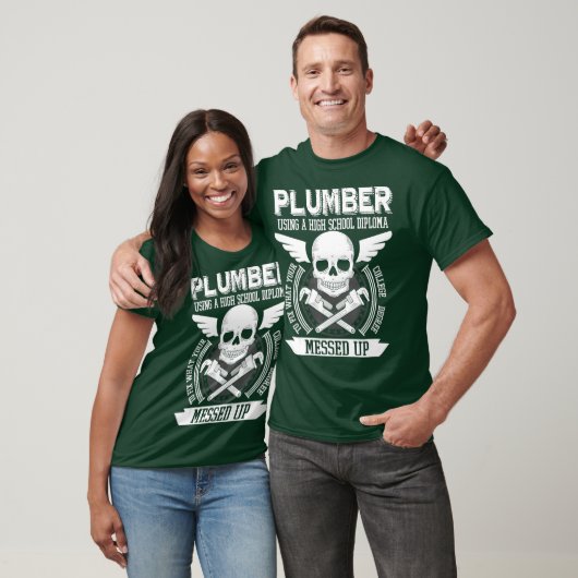 Plumber Using A High School Diploma o Fix Tシャツ (ユニセックス)