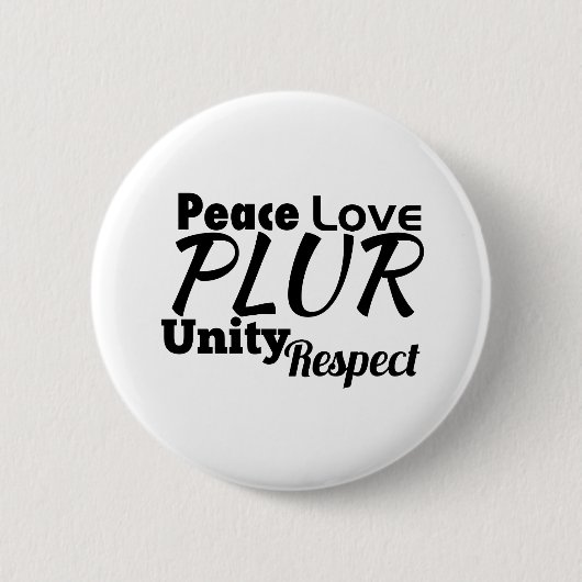 PLUR – 平和、愛、団結、尊敬 缶バッジ (正面)