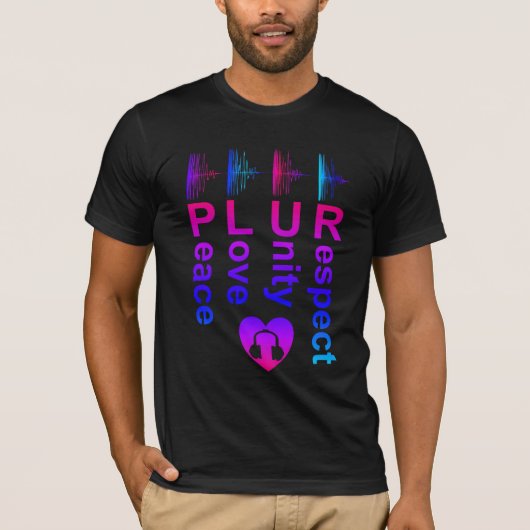 PLUR (平和 愛 団結 尊敬) Tシャツ (正面)