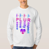 PLUR (Peace Love Unity Respect)長袖シャツ Tシャツ (正面)