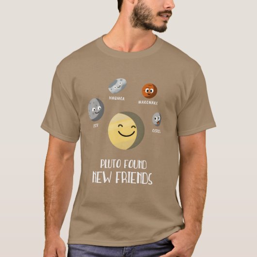 Pluto Found New Friends Dwarf Planets Universe fri Tシャツ (正面)