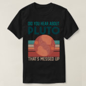 Pluto That_sが失敗したと聞いた Tシャツ (デザイン正面)