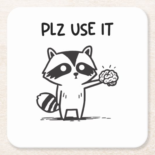 Plz Use It - Racoon おもしろい Iinttic スクエアペーパーコースター (正面)