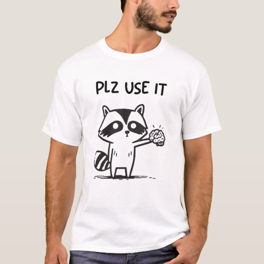 Plz Use It - Racoon おもしろい Iinttic Tシャツ (正面)